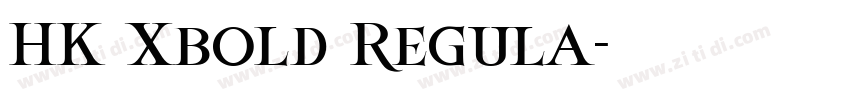 HK Xbold Regula字体转换